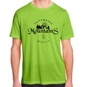 Faith Can Move Mountains Gift Bible Faith Moves Mountains Gift Adult ChromaSoft Performance T-Shirt