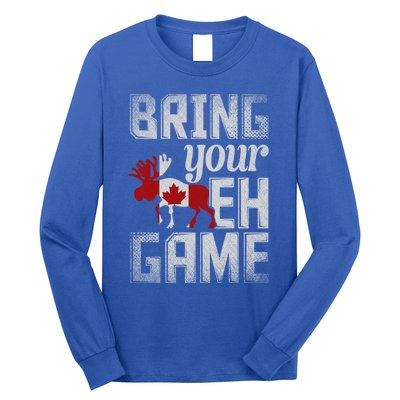 Funny Canadian Moose Maple Leaf Bring Your Eh Game Canada Gift Long Sleeve Shirt