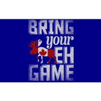 Funny Canadian Moose Maple Leaf Bring Your Eh Game Canada Funny Gift Bumper Sticker