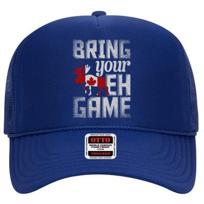 Funny Canadian Moose Maple Leaf Bring Your Eh Game Canada Funny Gift High Crown Mesh Back Trucker Hat