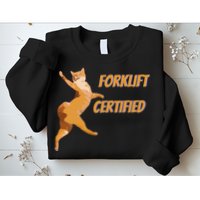 Forklift Certified Meme Funny Forklift Driver Forklift Operator Funny Meme Sweatshirt