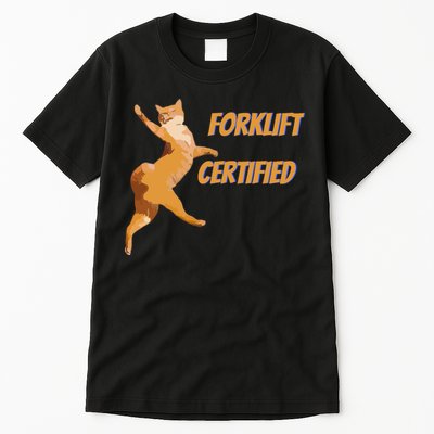Forklift Certified Meme Funny Forklift Driver Forklift Operator Funny Meme Tall T-Shirt