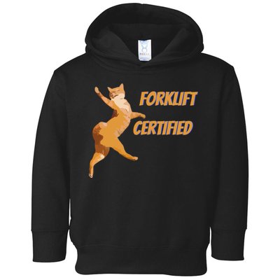 Forklift Certified Meme Funny Forklift Driver Forklift Operator Funny Meme Toddler Hoodie