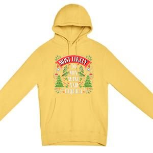 Funniest Christmas Most Likely To Mix Wine And Tequila Premium Pullover Hoodie