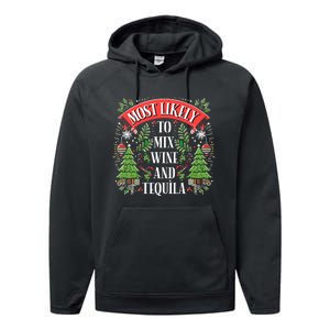 Funniest Christmas Most Likely To Mix Wine And Tequila Performance Fleece Hoodie