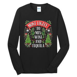 Funniest Christmas Most Likely To Mix Wine And Tequila Tall Long Sleeve T-Shirt