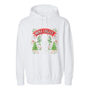 Funniest Christmas Most Likely To Mix Wine And Tequila Garment-Dyed Fleece Hoodie