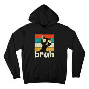 Funny Cat Meme Saying Bruh Ns Tall Hoodie