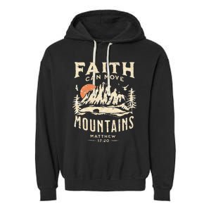 Faith Can Move Mountains Religious Bible Christian Jesus Garment-Dyed Fleece Hoodie