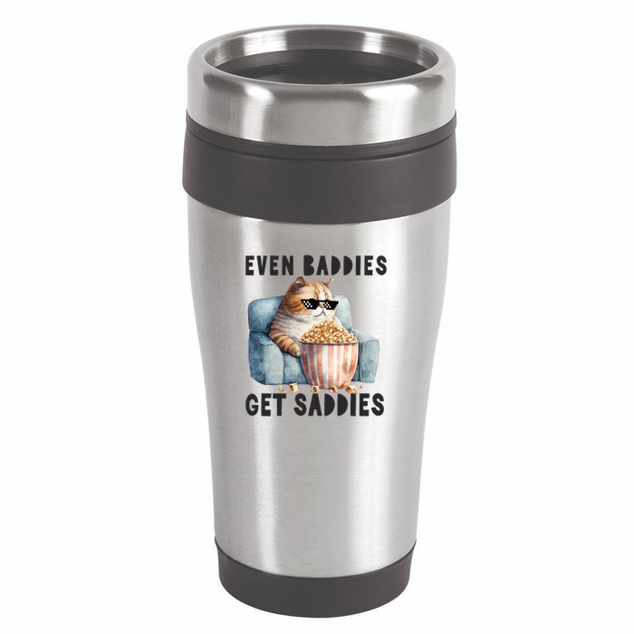 Funny Cat Meme Even Baddies Get Saddies Fat Cat 16oz Travel Tumbler