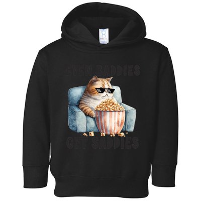Funny Cat Meme Even Baddies Get Saddies Fat Cat Toddler Hoodie