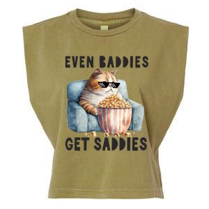 Funny Cat Meme Even Baddies Get Saddies Fat Cat Garment-Dyed Women's Muscle Tee