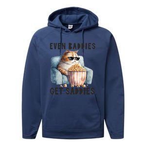 Funny Cat Meme Even Baddies Get Saddies Fat Cat Performance Fleece Hoodie