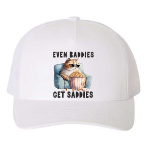 Funny Cat Meme Even Baddies Get Saddies Fat Cat Yupoong Adult 5-Panel Trucker Hat