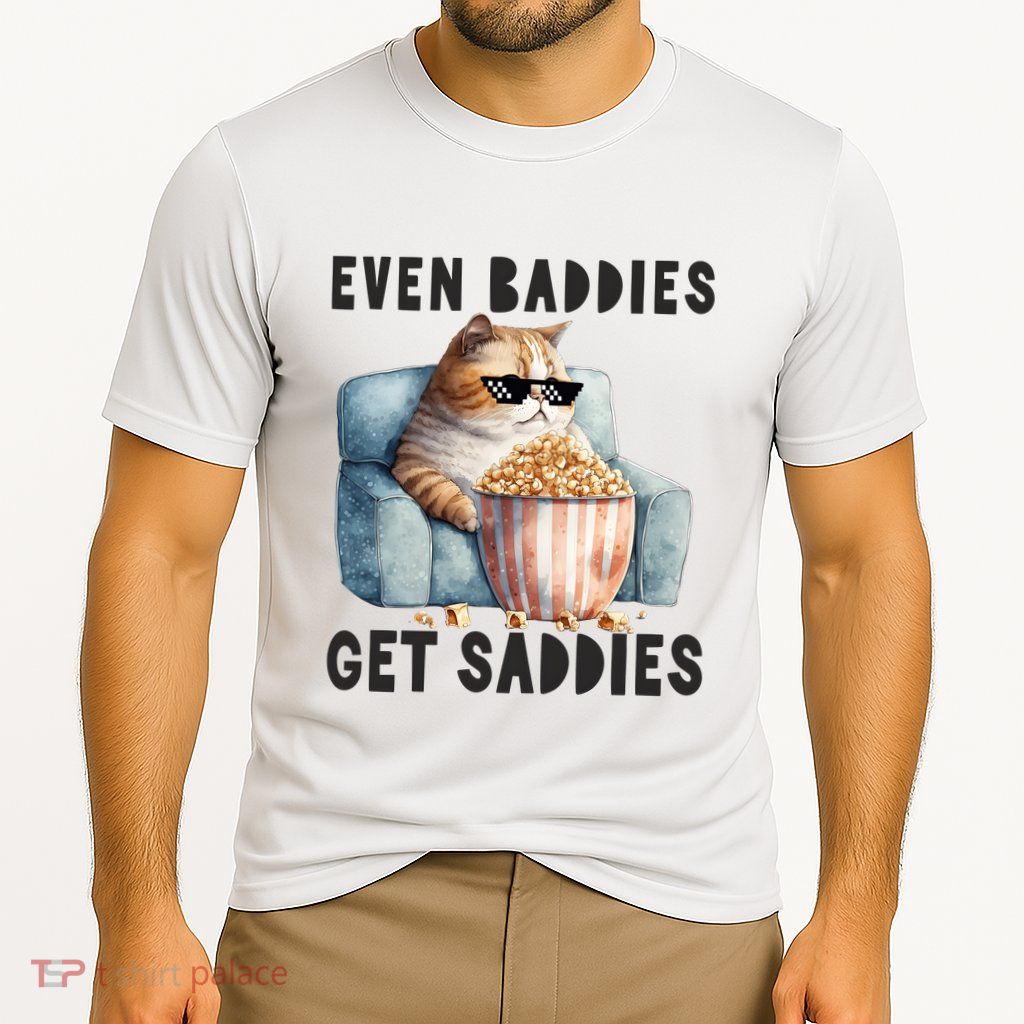 Funny Cat Meme Even Baddies Get Saddies Fat Cat Performance Shirt