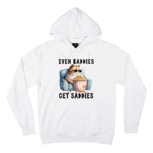 Funny Cat Meme Even Baddies Get Saddies Fat Cat Hoodie