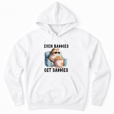 Funny Cat Meme Even Baddies Get Saddies Fat Cat Hoodie