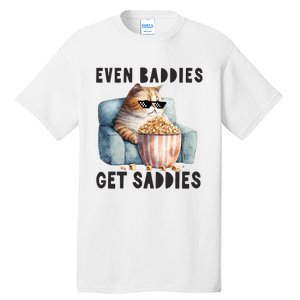 Funny Cat Meme Even Baddies Get Saddies Fat Cat Tall T-Shirt