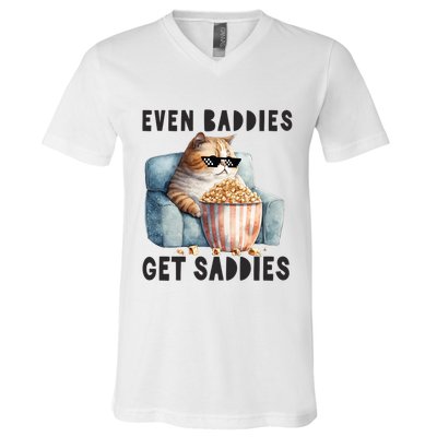 Funny Cat Meme Even Baddies Get Saddies Fat Cat V-Neck T-Shirt