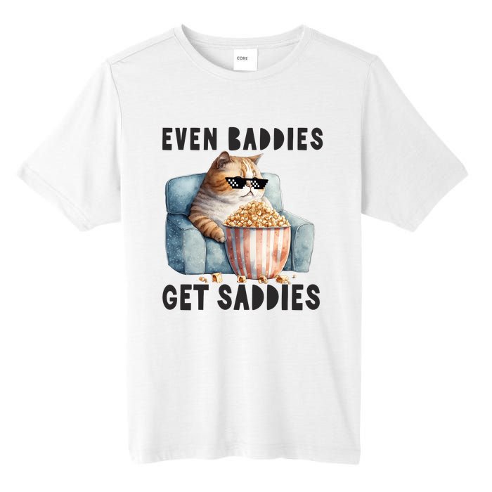 Funny Cat Meme Even Baddies Get Saddies Fat Cat Tall Fusion ChromaSoft Performance T-Shirt