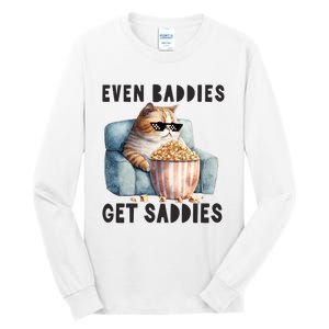 Funny Cat Meme Even Baddies Get Saddies Fat Cat Tall Long Sleeve T-Shirt