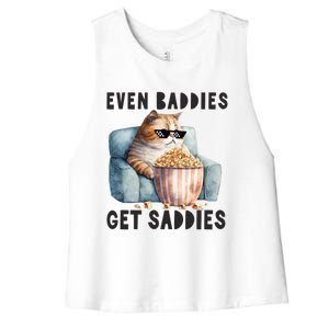 Funny Cat Meme Even Baddies Get Saddies Fat Cat Women's Racerback Cropped Tank