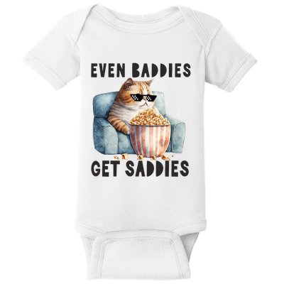 Funny Cat Meme Even Baddies Get Saddies Fat Cat Baby Bodysuit