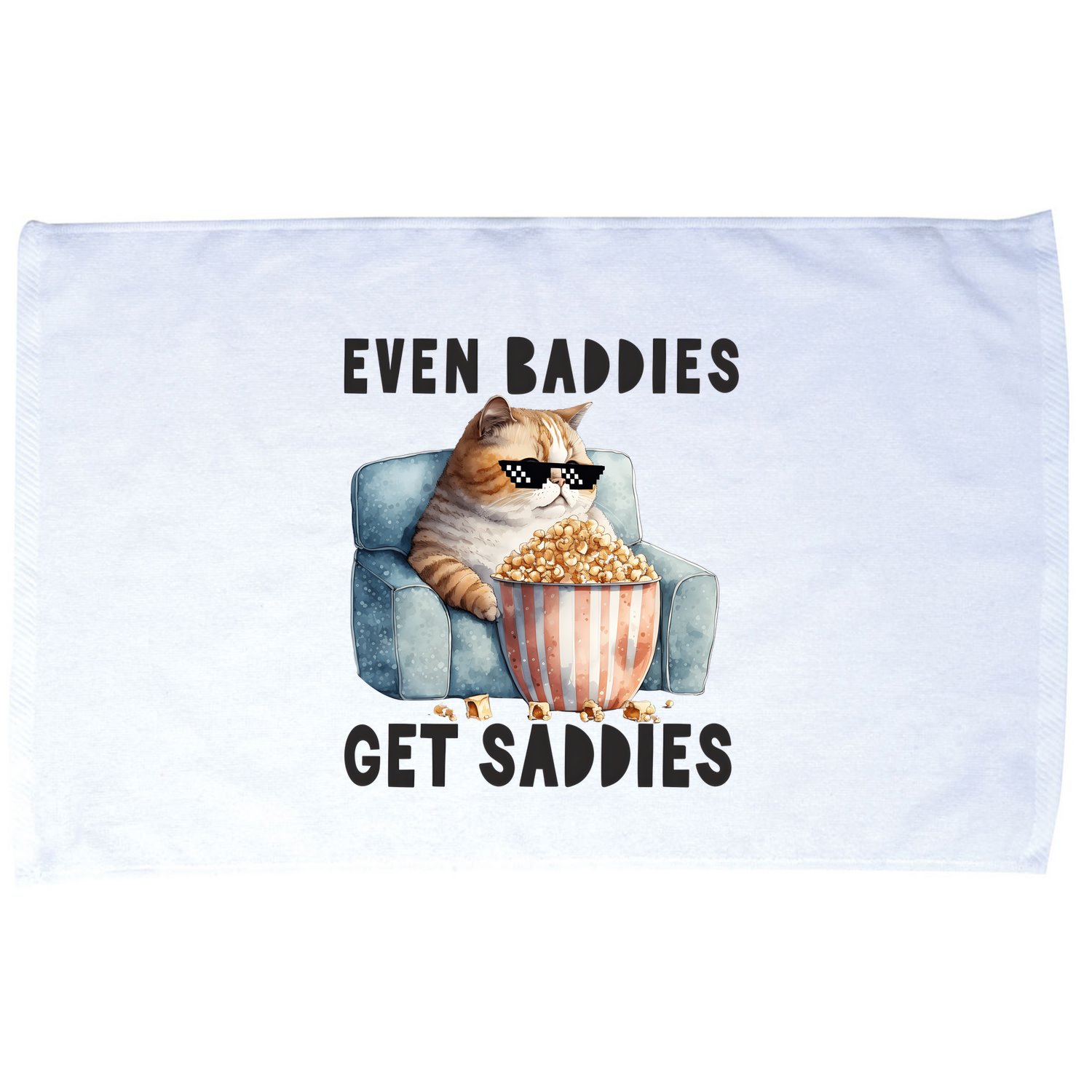 Funny Cat Meme Even Baddies Get Saddies Fat Cat Microfiber Hand Towel