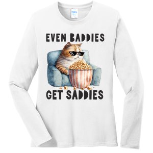 Funny Cat Meme Even Baddies Get Saddies Fat Cat Ladies Long Sleeve Shirt