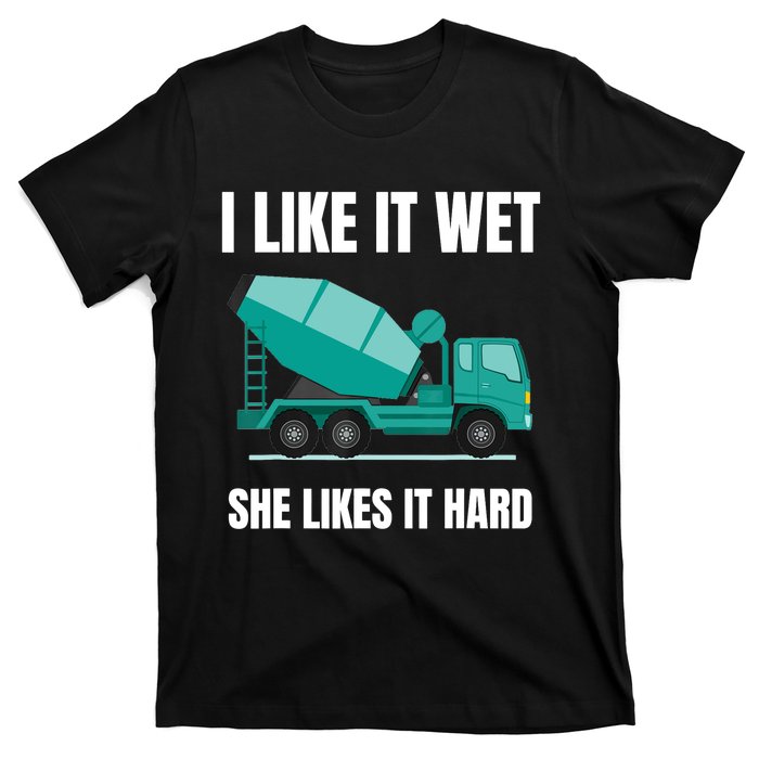 Funny Concrete Mixer - Cement Mixer Truck Driver Gift T-Shirt