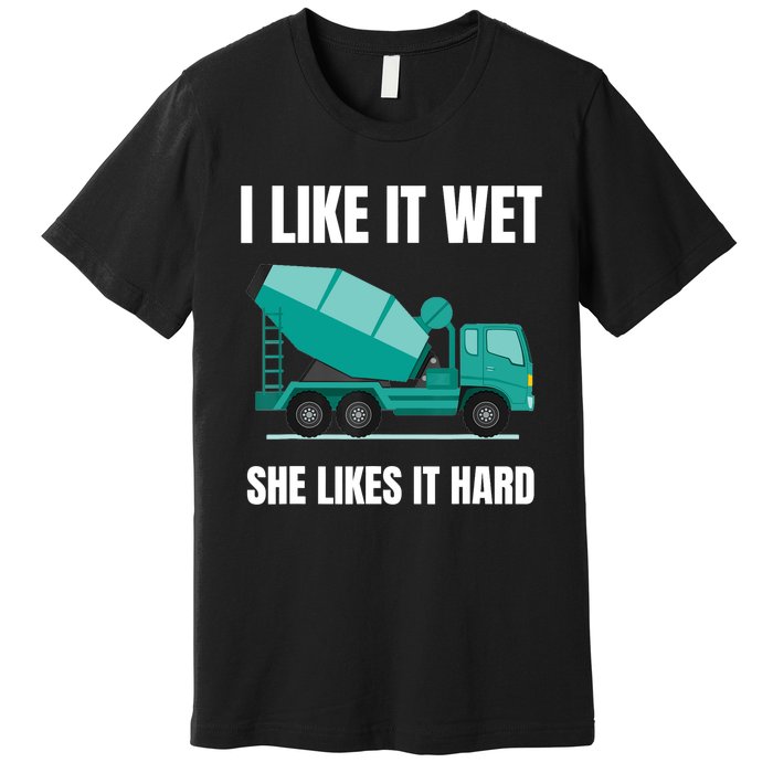 Funny Concrete Mixer - Cement Mixer Truck Driver Gift Premium T-Shirt