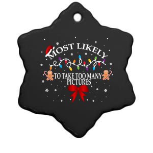 Funny Christmas Most Likely To Take Too Y Pictures Funny Gift Ceramic Star Ornament