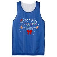 Funny Christmas Most Likely To Take Too Y Pictures Funny Gift Mesh Reversible Basketball Jersey Tank