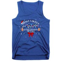 Funny Christmas Most Likely To Take Too Y Pictures Funny Gift Tank Top