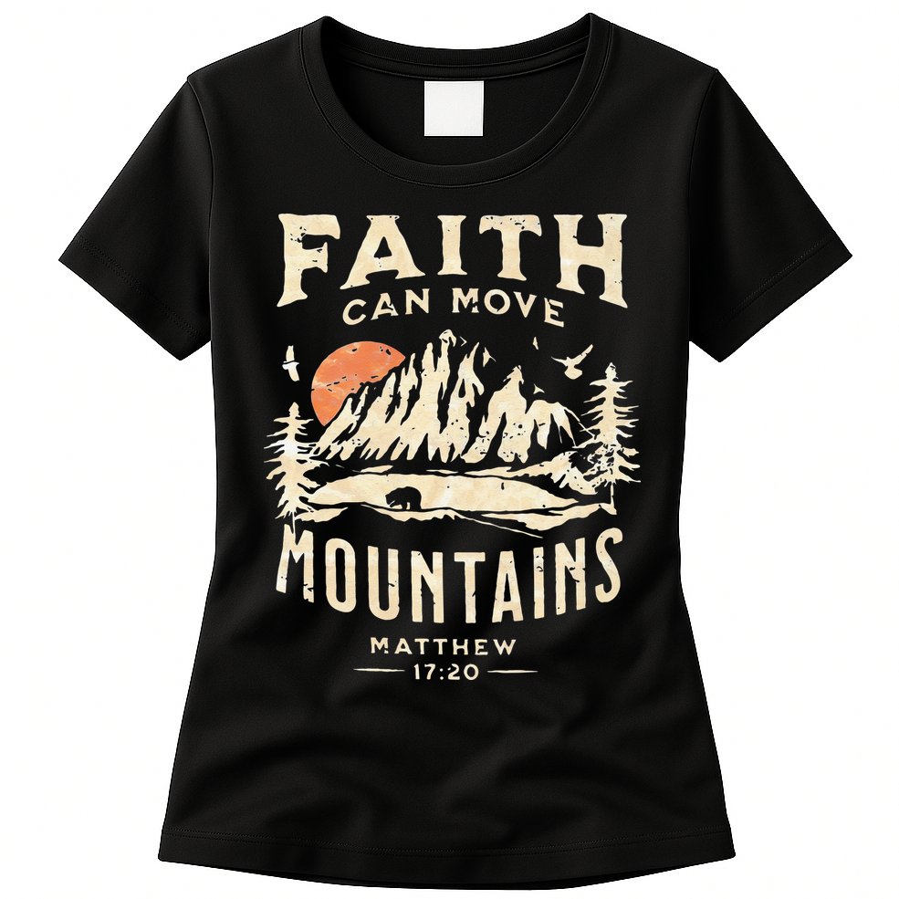 Faith Can Move Mountains Religious Bible Christian Jesus Womens T-Shirt