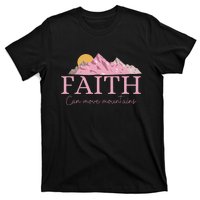 Faith Can Move Mountains T-Shirt