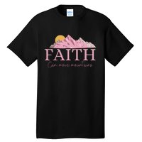 Faith Can Move Mountains Tall T-Shirt