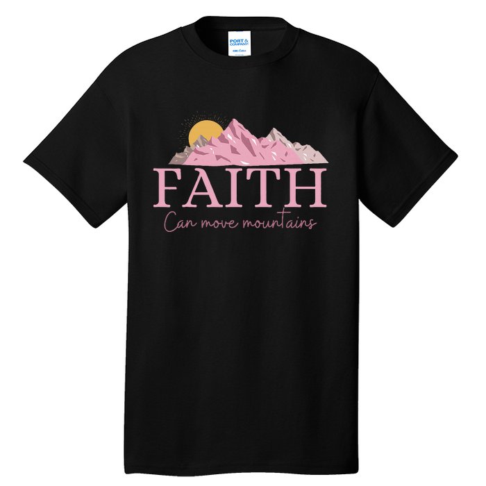 Faith Can Move Mountains Tall T-Shirt