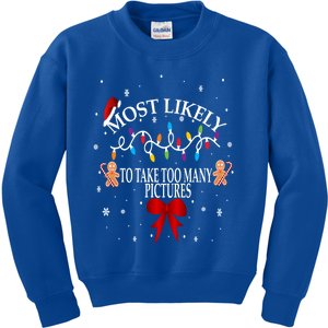 Funny Christmas Most Likely To Take Too Y Pictures Funny Gift Kids Sweatshirt