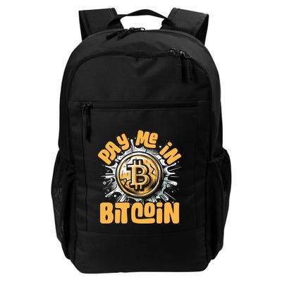 Funny Crypto Meme Btc Investor Trader Pay Me In Bitcoin Daily Commute Backpack