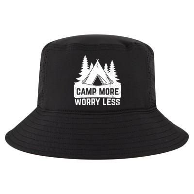 Funny Camp More Worry Less For Campers Camping Gift Cool Comfort Performance Bucket Hat