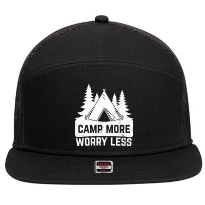 Funny Camp More Worry Less For Campers Camping Gift 7 Panel Mesh Trucker Snapback Hat