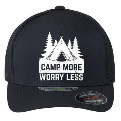 Funny Camp More Worry Less For Campers Camping Gift Flexfit Unipanel Trucker Cap