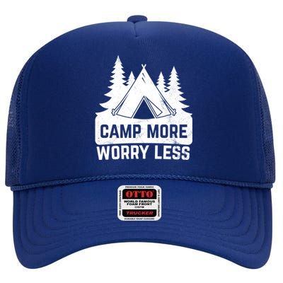 Funny Camp More Worry Less For Campers Camping Gift High Crown Mesh Back Trucker Hat