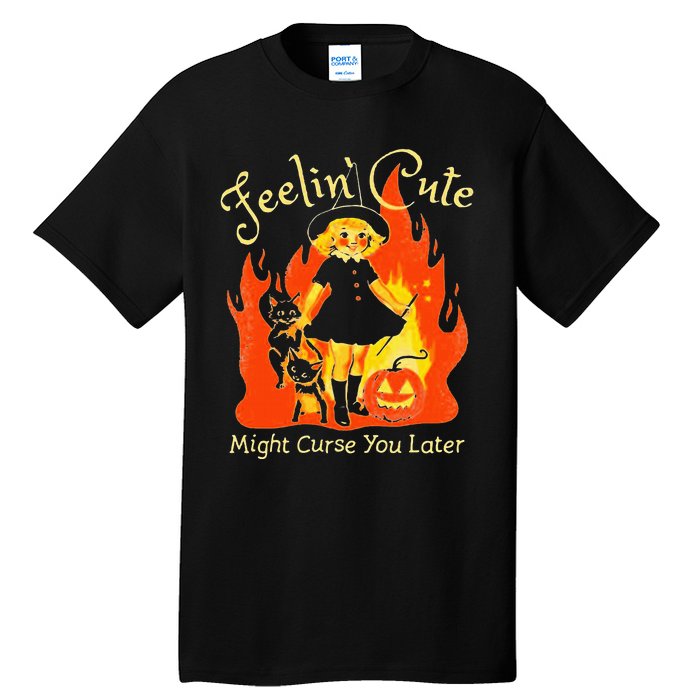 Feeling Cute Might Curse You Later Cute Witch Tall T-Shirt