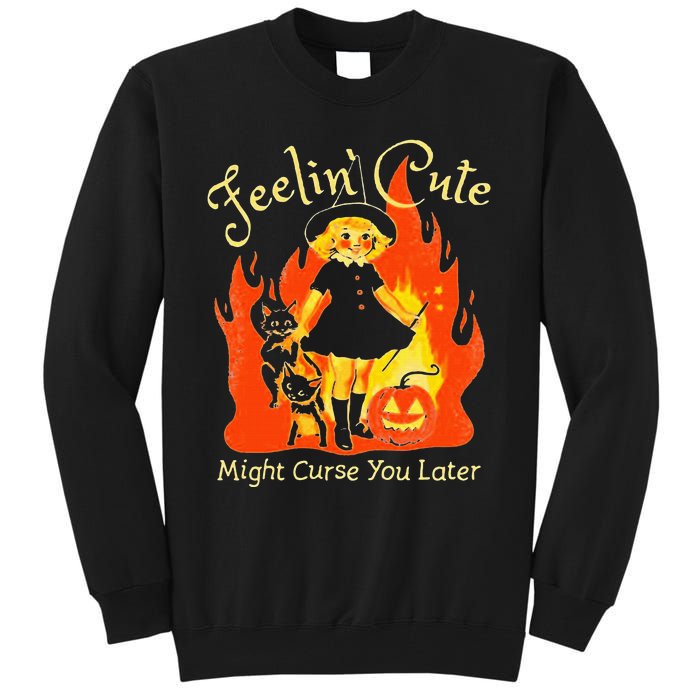 Feeling Cute Might Curse You Later Cute Witch Tall Sweatshirt