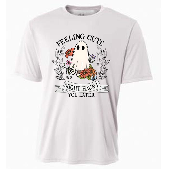 Feeling Cute Might Haunt You Later Cooling Performance Crew T-Shirt