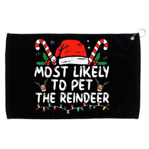 Funny Christmas Most Likely To Pet The Reindeer Grommeted Golf Towel