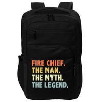 Fire Chief Man The Myth Legend Gifts Firefighter Fire Chief Impact Tech Backpack
