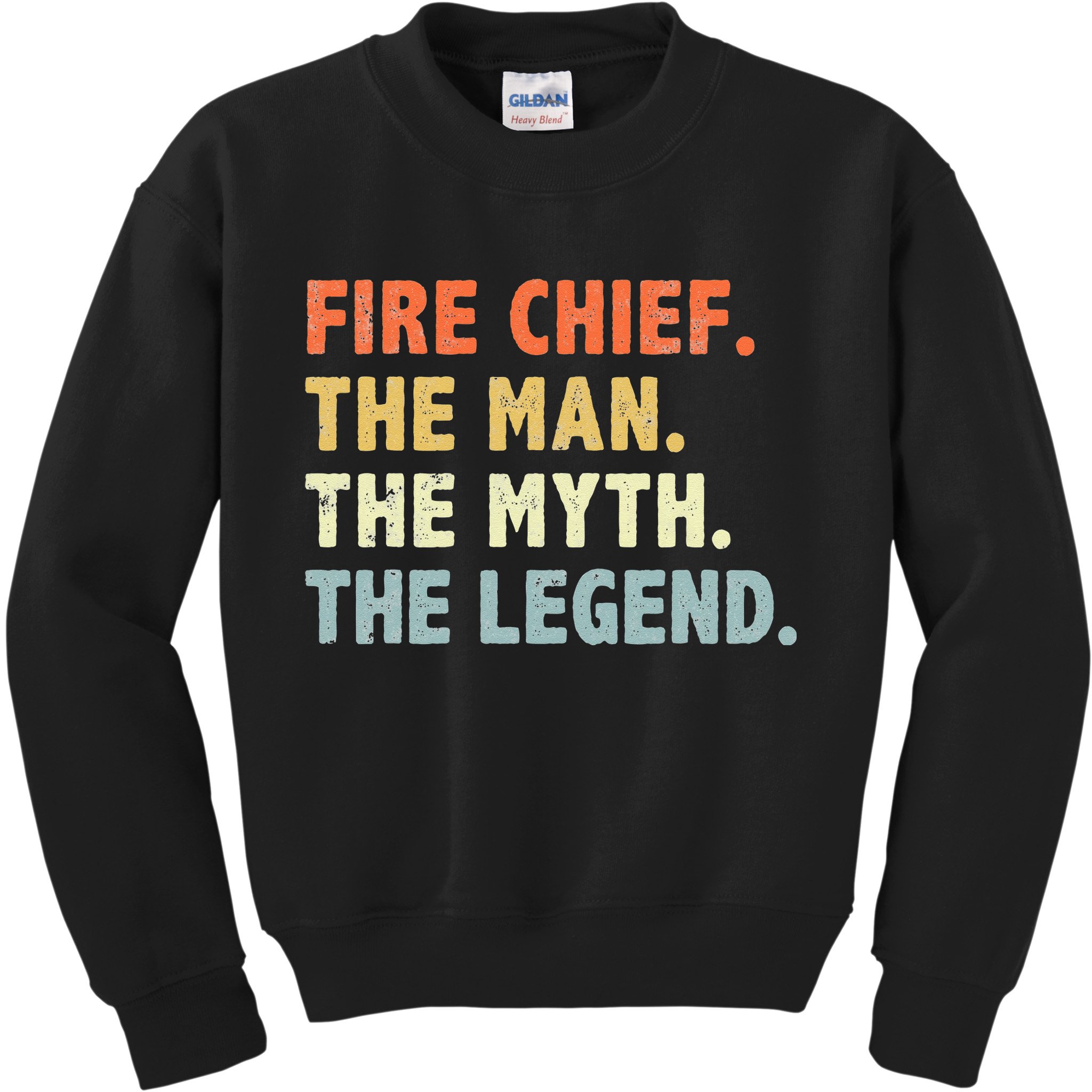 Fire Chief Man The Myth Legend Gifts Firefighter Fire Chief Kids Sweatshirt